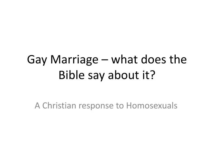 gay marriage what does the bible say about it