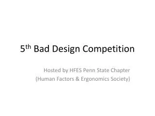 5 th Bad Design Competition