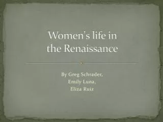 Women's life in the Renaissance
