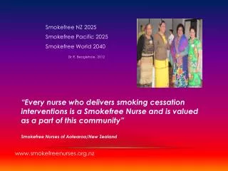 Smokefree NZ 2025 Smokefree Pacific 2025 Smokefree World 2040 Dr R. Beaglehole , 2012