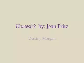 Homesick by: Jean Fritz