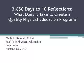 Michele Rusnak, M.Ed Health &amp; Physical Education Supervisor Austin (TX), ISD