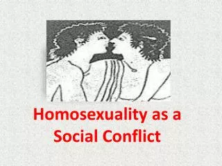 homosexuality as a social c onflict