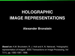 HOLOGRAPHIC IMAGE REPRESENTATIONS