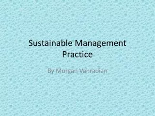 Sustainable Management Practice