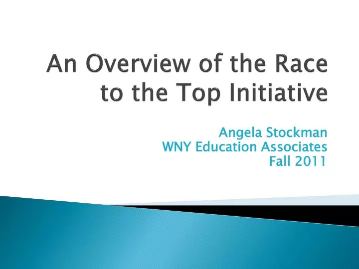 an overview of the race to the top initiative