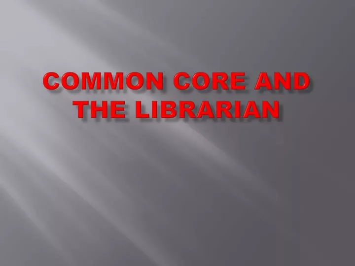 common core and the librarian