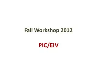 Fall Workshop 2012