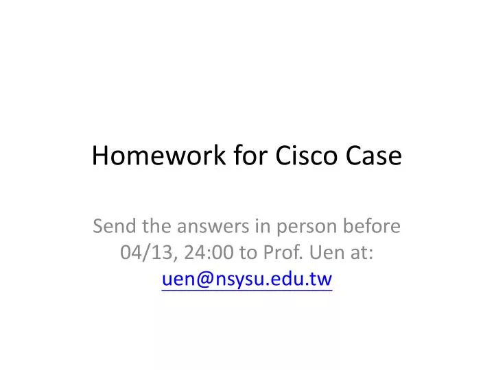 homework for cisco case