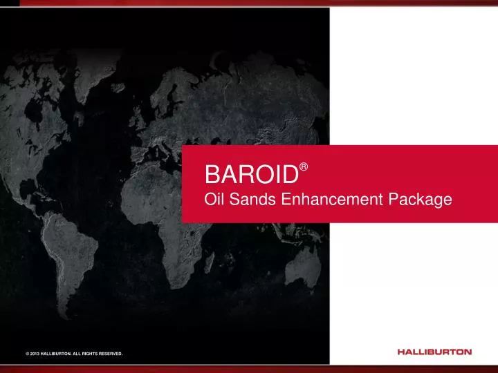 baroid oil sands enhancement package