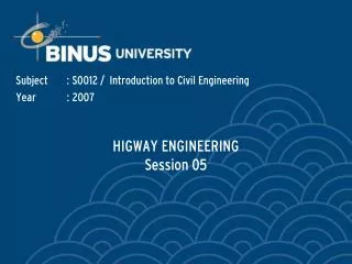 HIGWAY ENGINEERING Session 05