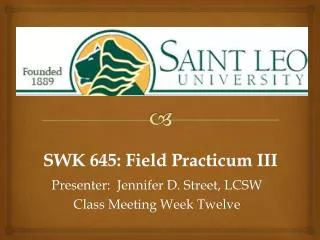 SWK 64 5 : Field Practicum III