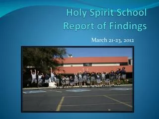Holy Spirit School Report of Findings