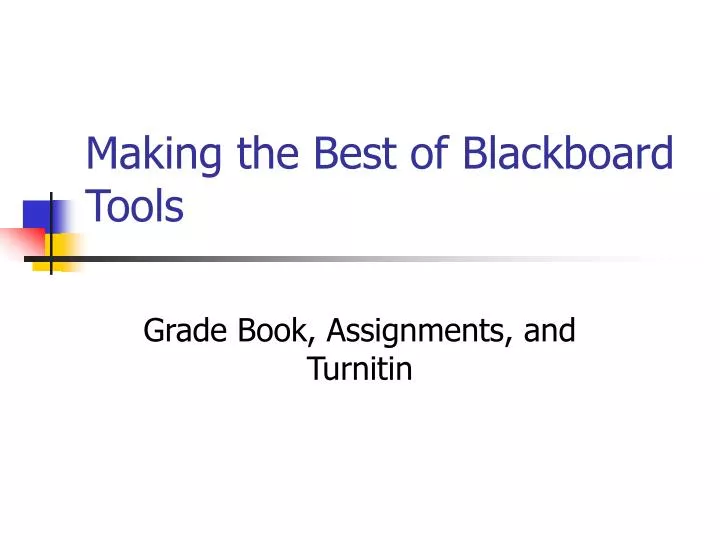 making the best of blackboard tools