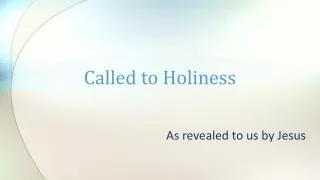 Called to Holiness