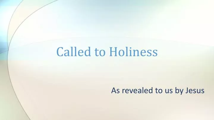 called to holiness