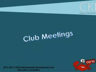 Club Meetings