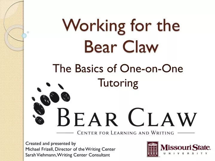 working for the bear claw