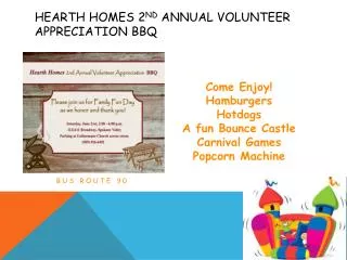 Hearth Homes 2 nd Annual Volunteer Appreciation BBQ