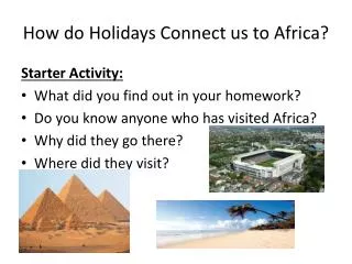 how do holidays connect us to africa