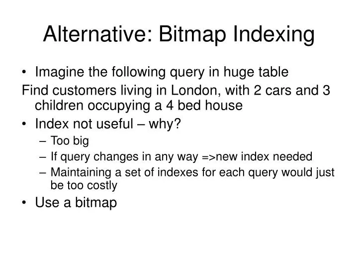 alternative bitmap indexing