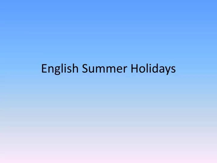 english summer holidays