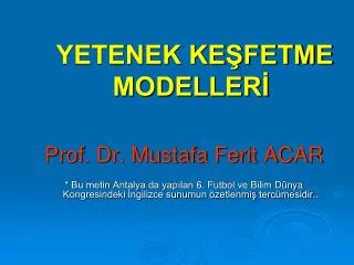 yetenek ke fetme modeller