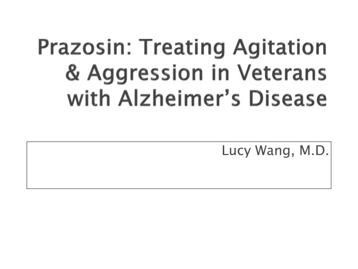 prazosin treating agitation aggression in veterans with alzheimer s disease