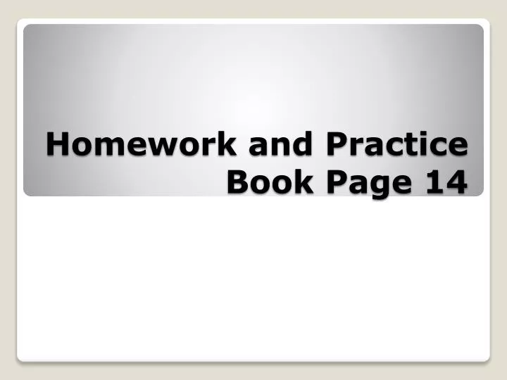homework and practice book page 14