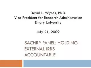 SACHRP Panel: Holding External IRBs Accountable