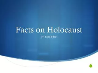 Facts on Holocaust