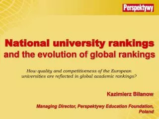 National university rankings and the evolution of global rankings