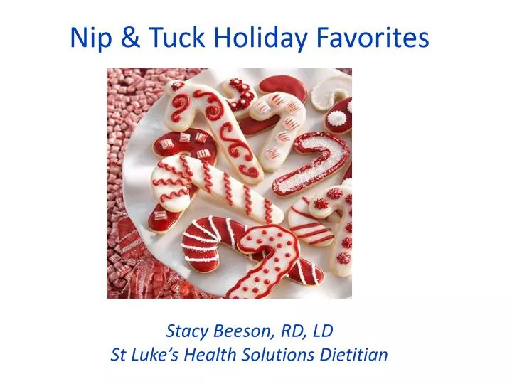 nip tuck holiday favorites stacy beeson rd ld st luke s health solutions dietitian