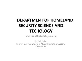DEPARTMENT OF HOMELAND SECURITY SCIENCE AND TECHOLOGY