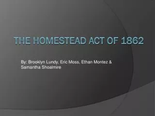 The Homestead Act of 1862