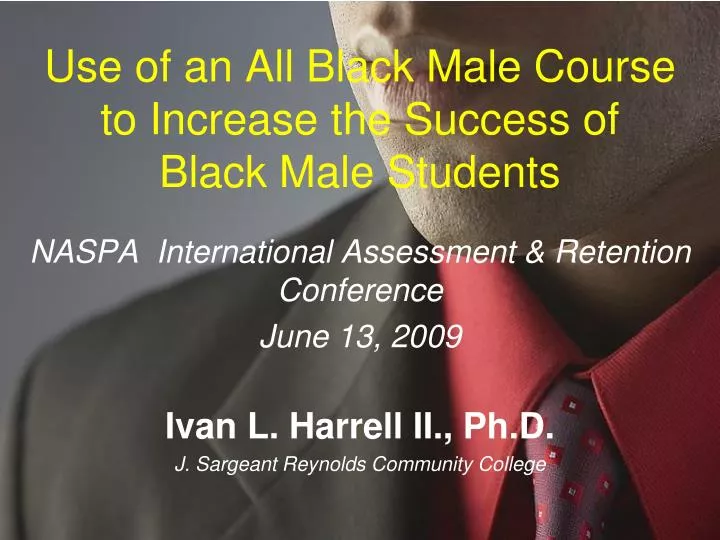 use of an all black male course to increase the success of black male students