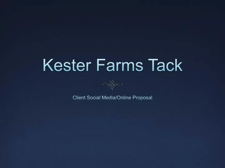 kester farms tack