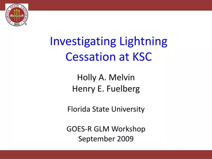 investigating lightning cessation at ksc