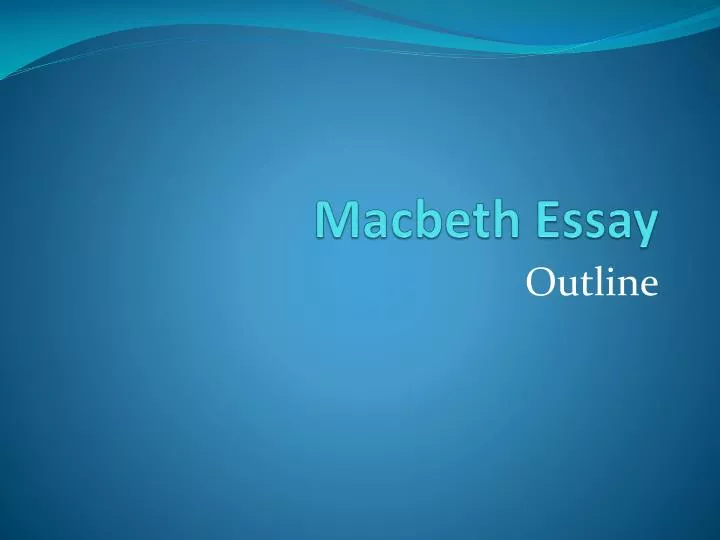 macbeth full essay