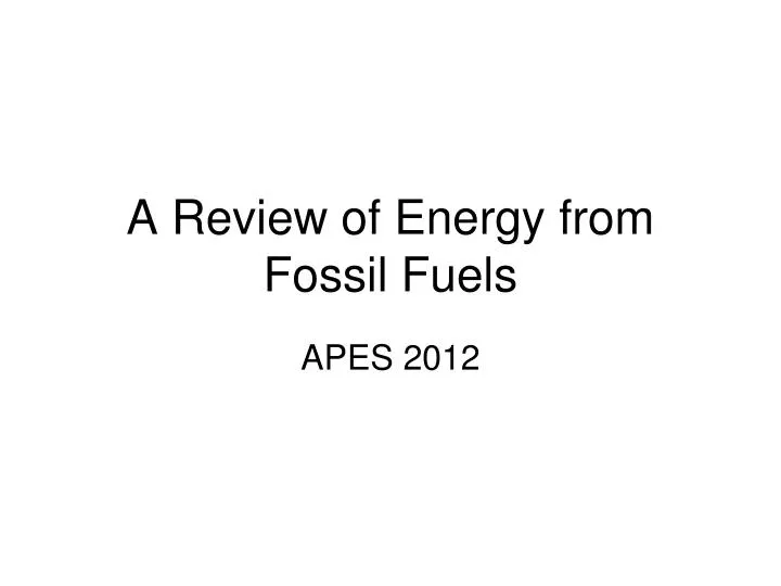 a review of energy from fossil fuels