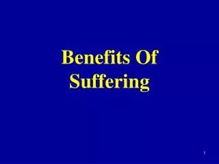 Benefits Of Suffering