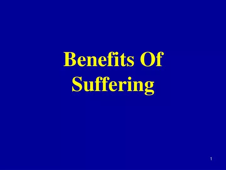 benefits of suffering