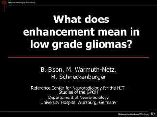 What does enhancement mean in low grade gliomas?