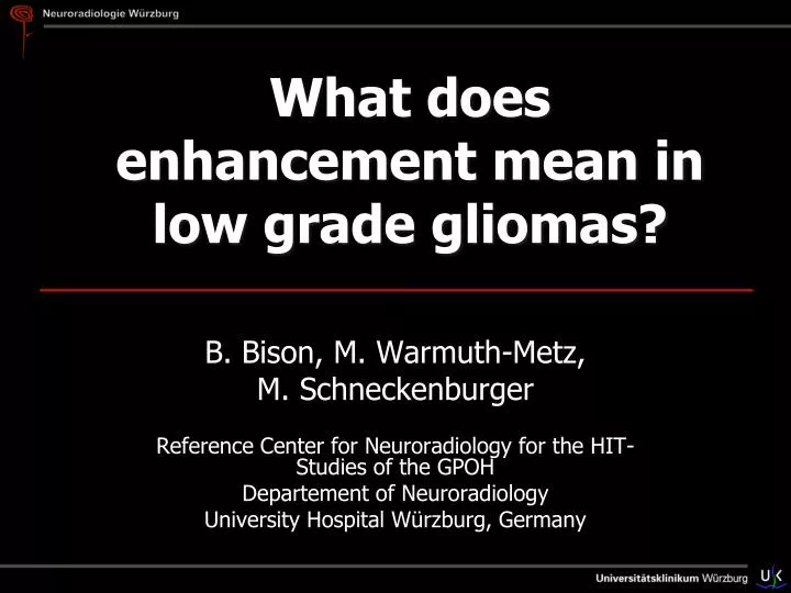 what does enhancement mean in low grade gliomas