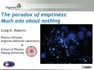 The paradox of emptiness: Much ado about nothing