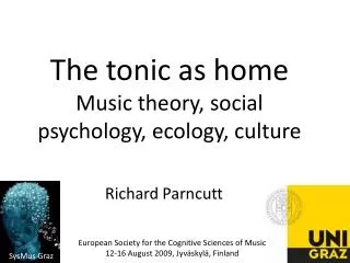 The tonic as home Music theory , social psychology , ecology , culture