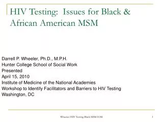 HIV Testing: Issues for Black &amp; African American MSM