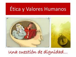 tica y valores humanos