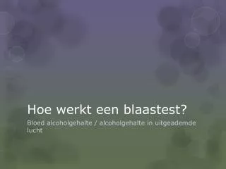 hoe werkt een blaastest