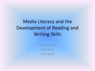 Media Literacy and the Development of Reading and Writing Skills